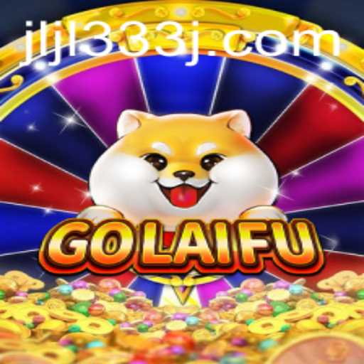 Discover the Vibrant World of GoLaiFu: A Riveting Game Experience