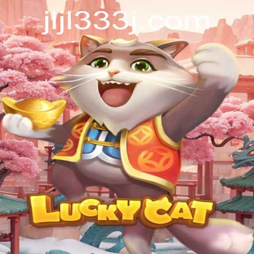 Discover the Excitement of LuckyCat: A New Gaming Sensation
